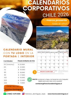 Calendarios Corporativos 2026, con 13 fotografías excluivas de Chile.
Imprime la marca de tu empresa, y hazte presente todo el año junto a tus clientes.
www.franciscodominguez.cl
